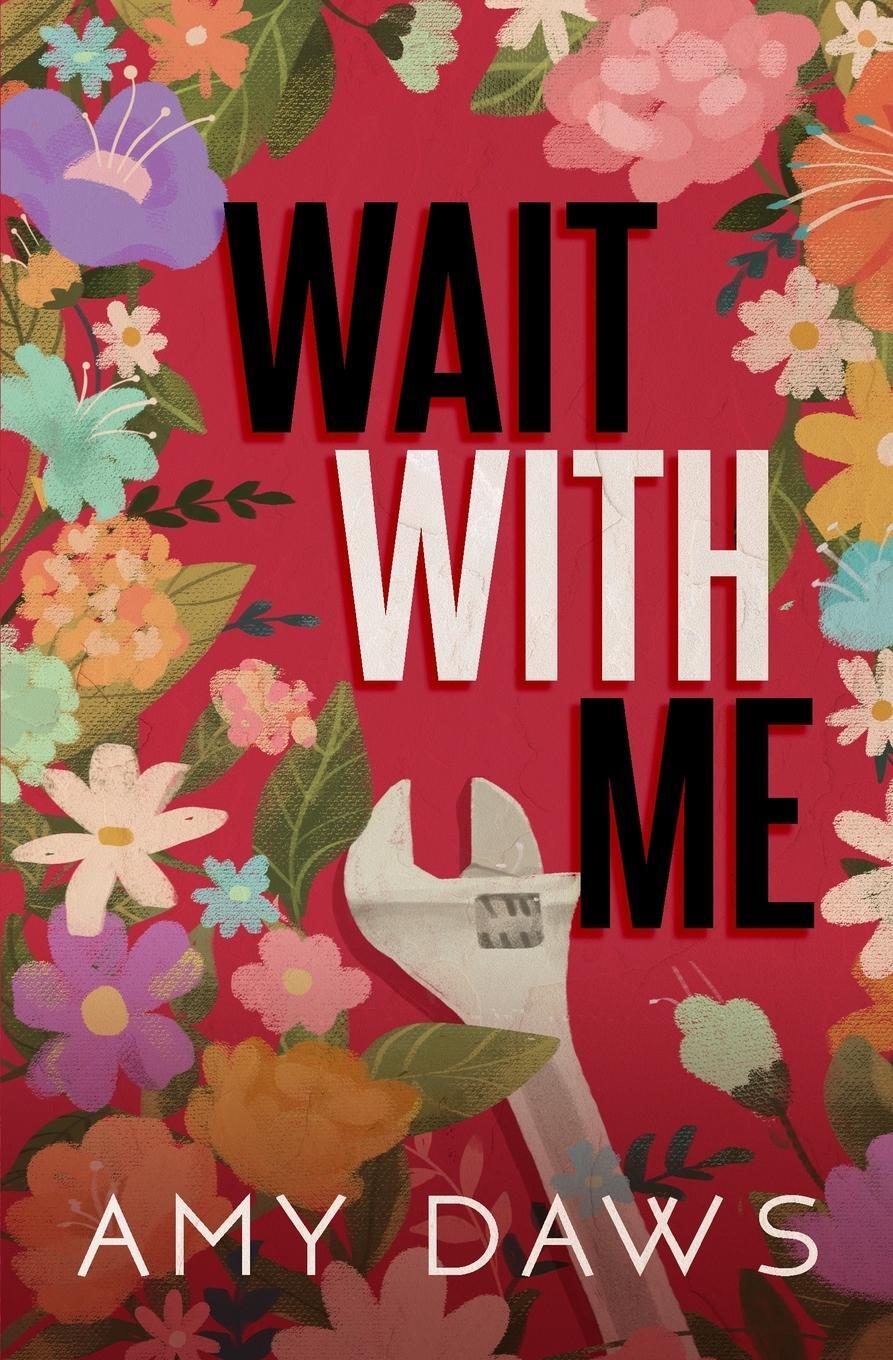 Cover: 9781944565626 | Wait With Me | Alternate Cover | Amy Daws | Taschenbuch | Paperback
