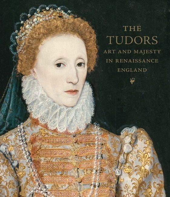 Cover: 9781588396921 | The Tudors | Art and Majesty in Renaissance England | Cleland (u. a.)