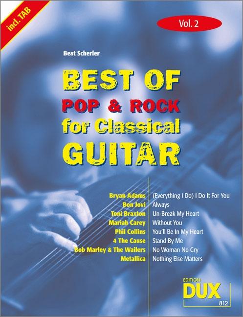 Cover: 4031658008120 | Best Of Pop &amp; Rock for Classical Guitar 2 | Beat Scherler | Broschüre