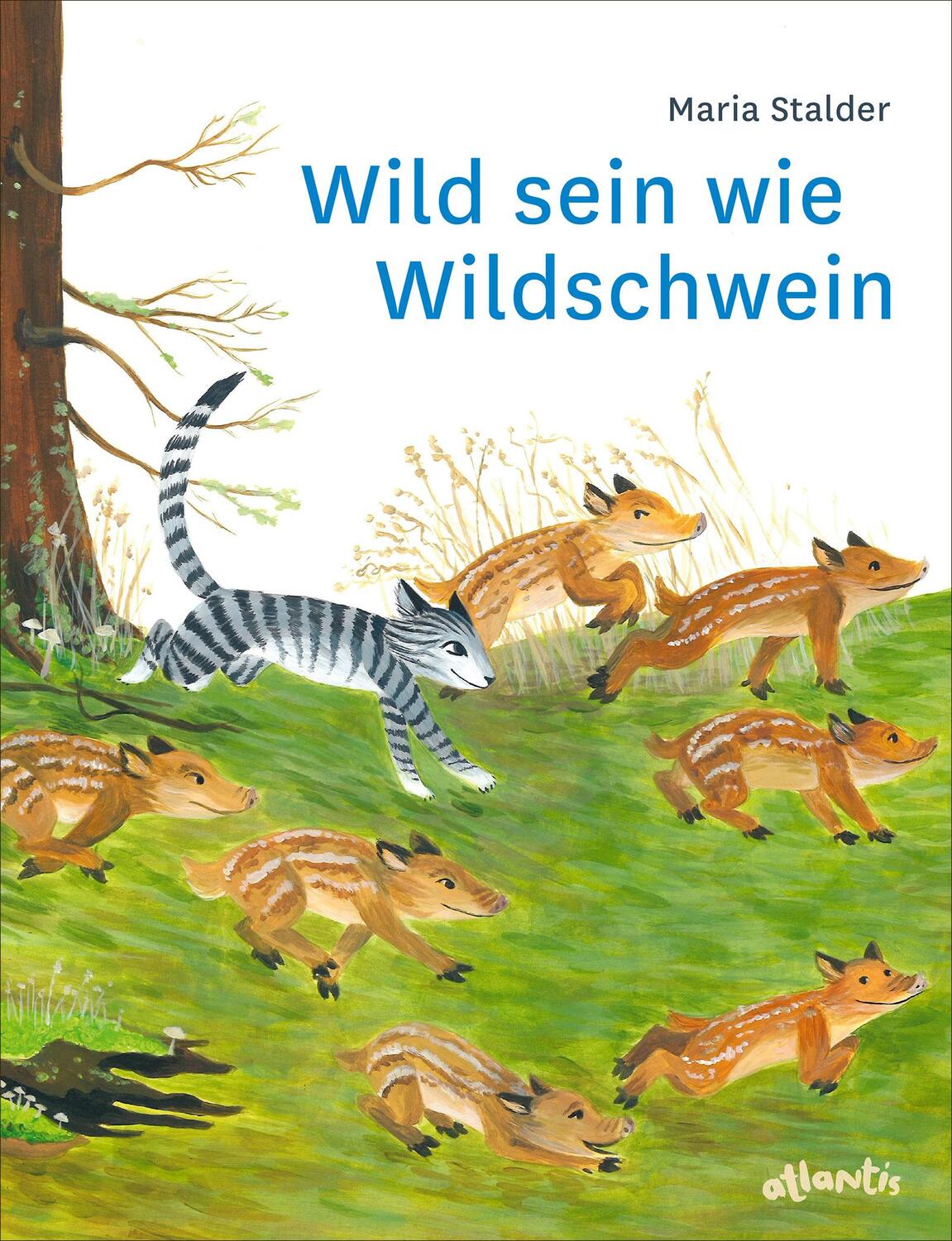 Cover: 9783715208589 | Wild sein wie Wildschwein | Eine Katzengeschichte | Maria Stalder