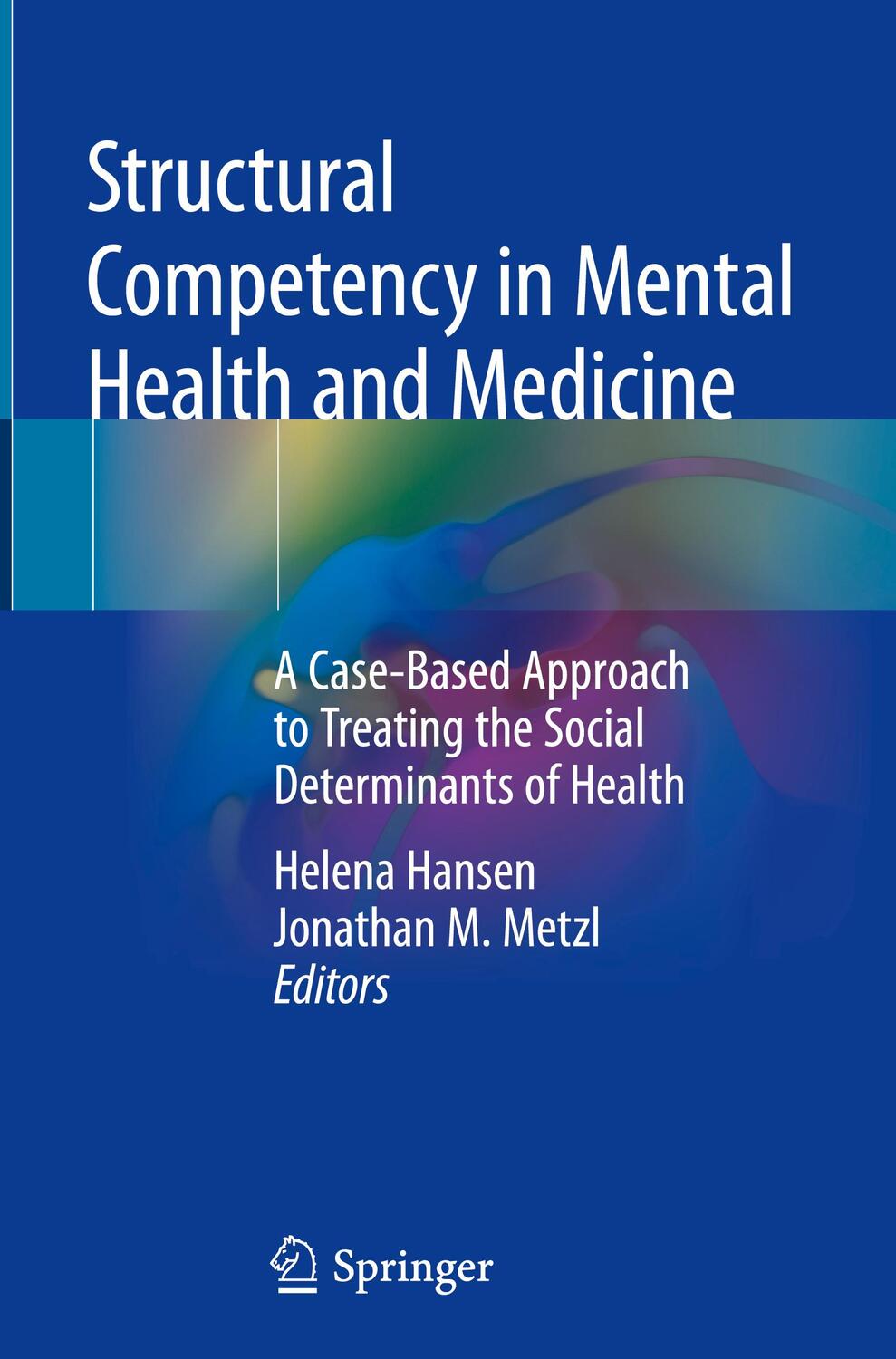 Cover: 9783030105242 | Structural Competency in Mental Health and Medicine | Hansen (u. a.)