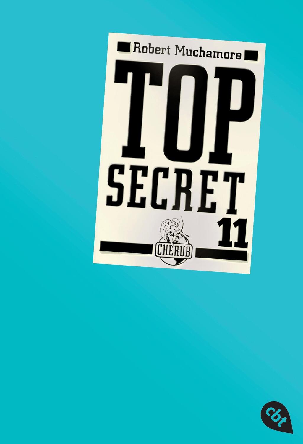 Cover: 9783570308264 | Top Secret 11. Die Rache | Robert Muchamore | Taschenbuch | Top Secret