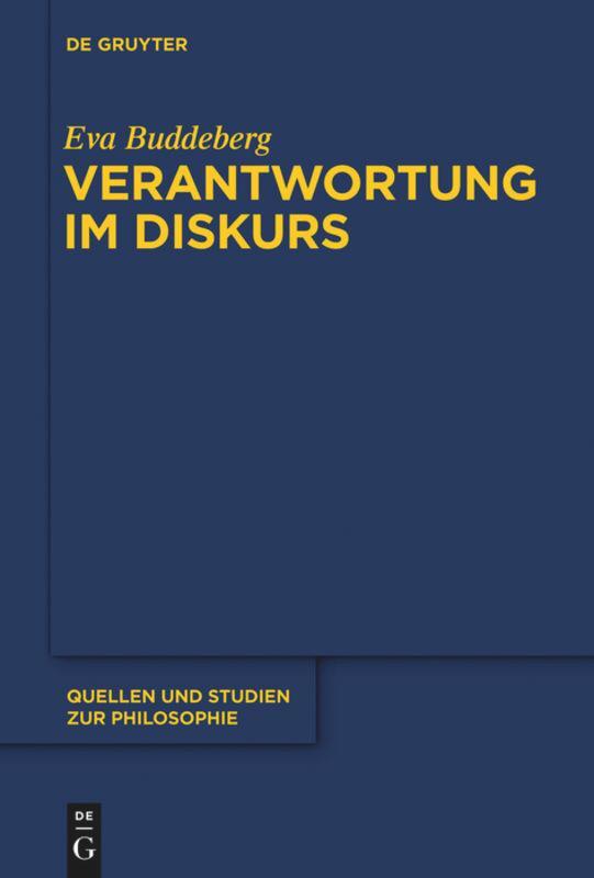 Cover: 9783110251463 | Verantwortung im Diskurs | Eva Buddeberg | Buch | ISSN | XII | Deutsch