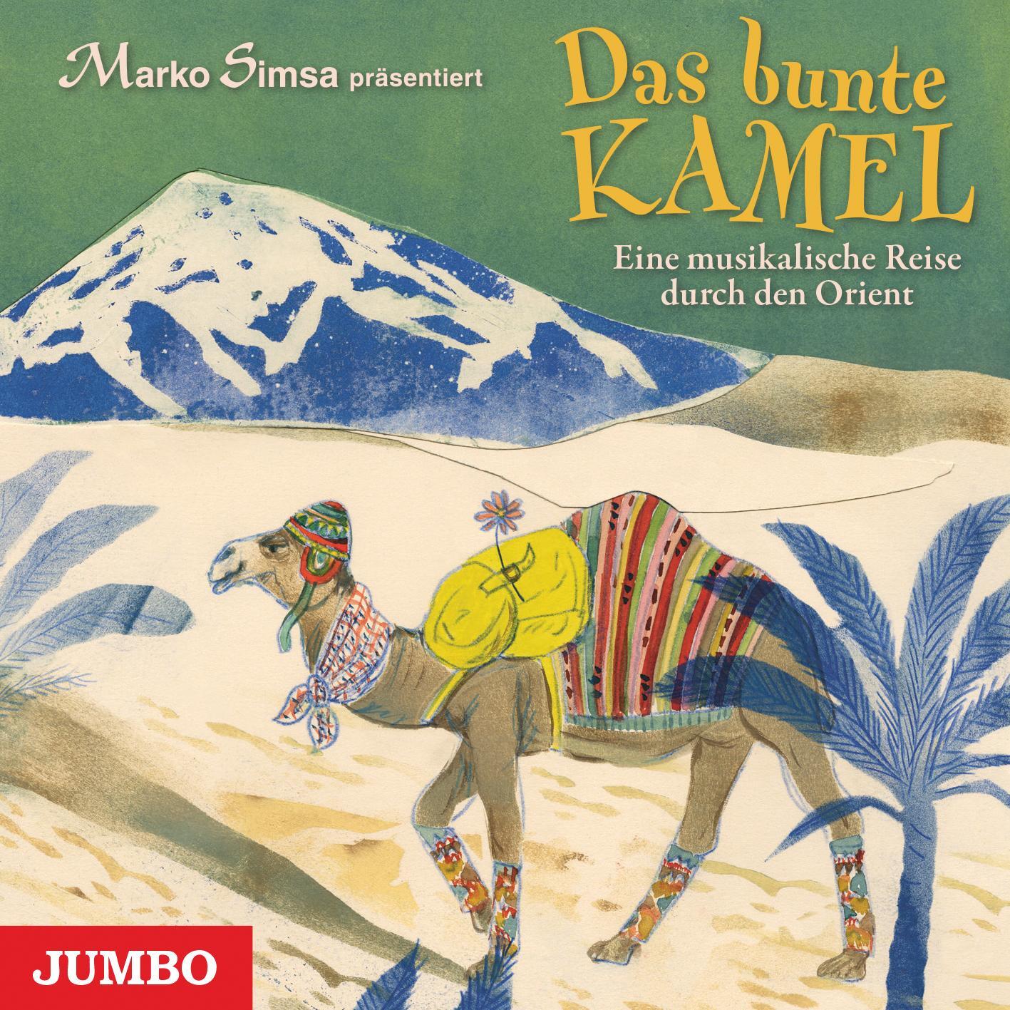 Cover: 9783833738487 | Das bunte Kamel. Eine musikalische Reise durch den Orient | Audio-CD