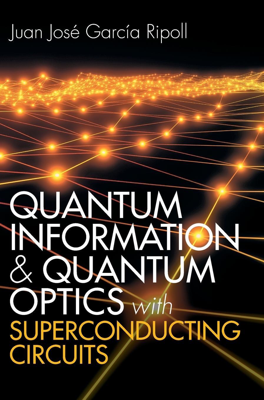 Cover: 9781107172913 | Quantum Information and Quantum Optics with Superconducting Circuits