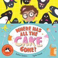 Cover: 9781529037128 | Where Has All The Cake Gone? | Andrew Sanders | Taschenbuch | 2022