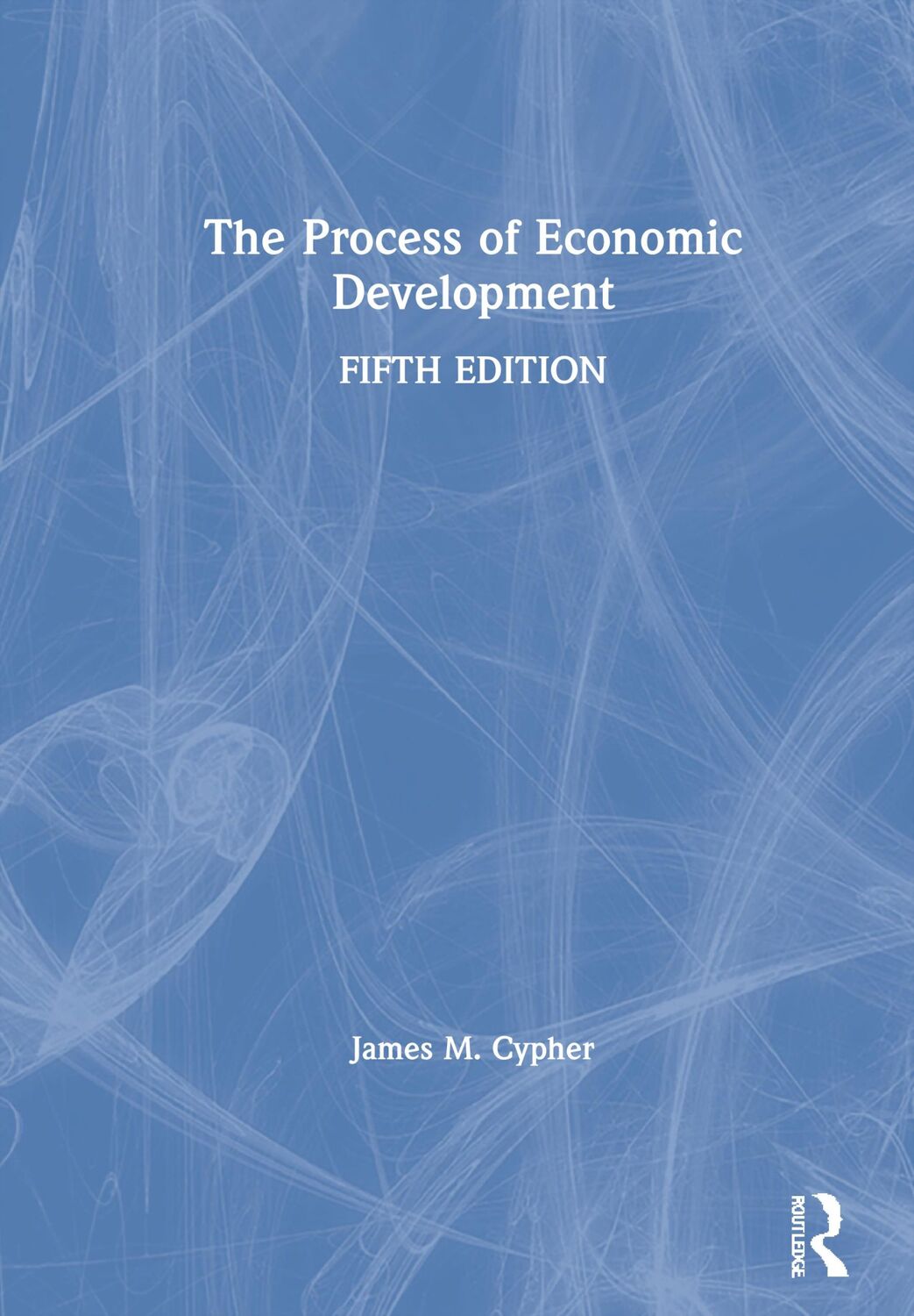 Cover: 9780367251192 | The Process of Economic Development | James M. Cypher | Buch | 2020