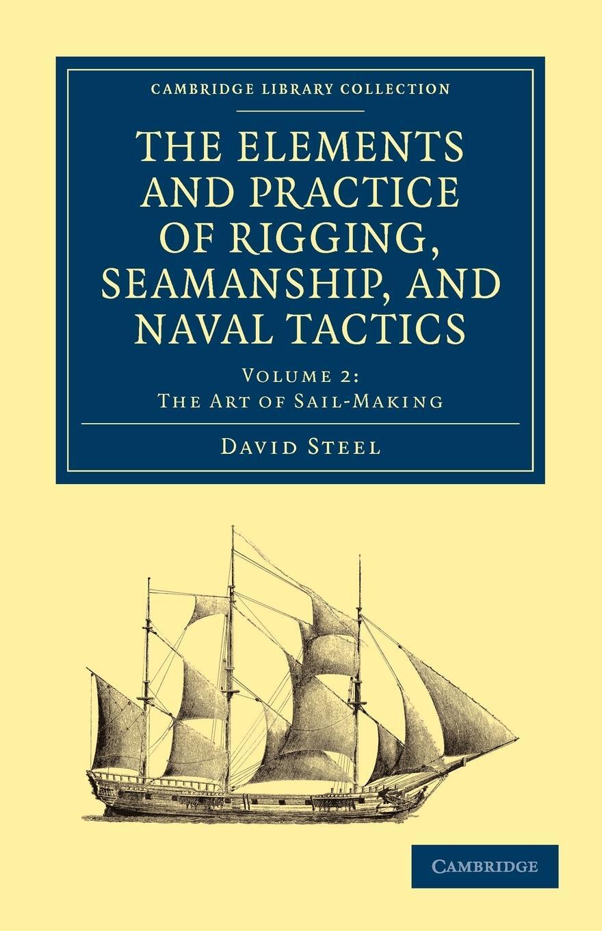 Cover: 9781108026529 | The Elements and Practice of Rigging, Seamanship, and Naval Tactics