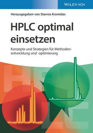 Cover: 9783527347889 | HPLC optimal einsetzen | Stavros Kromidas | Taschenbuch | Deutsch