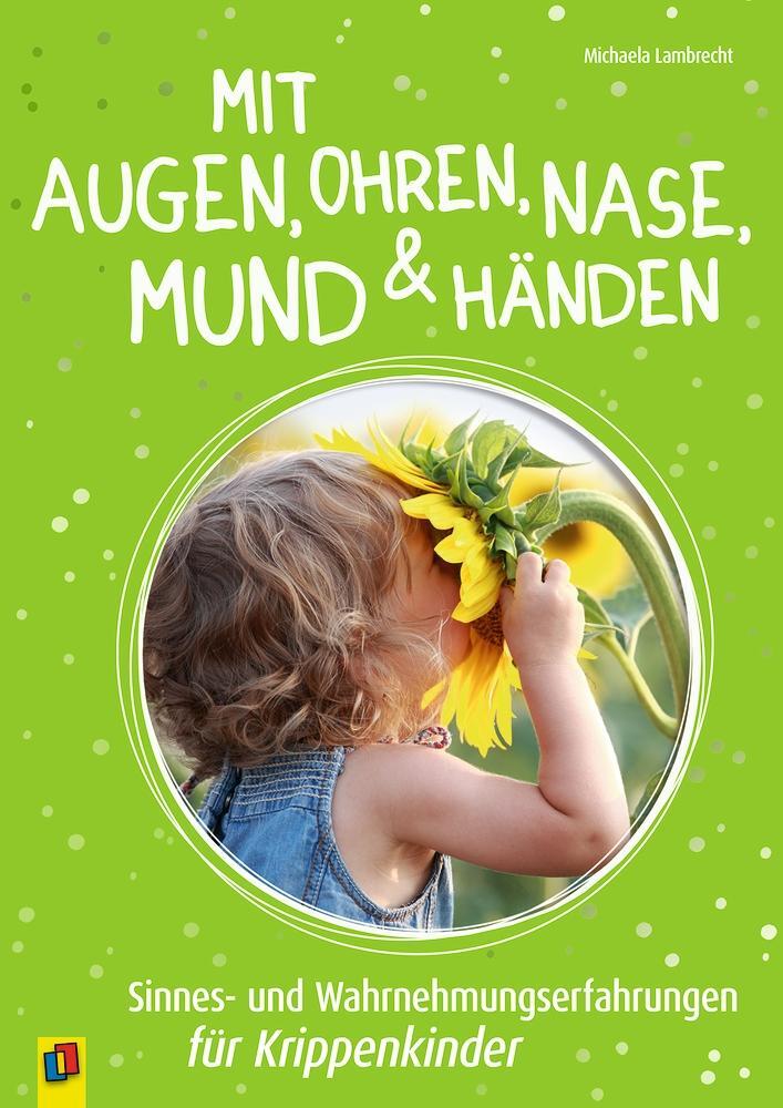 Cover: 9783834639202 | Mit Augen, Ohren, Nase, Mund und Händen. Sinnes- und...