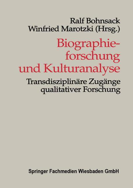 Cover: 9783810018212 | Biographieforschung und Kulturanalyse | Winfried Marotzki (u. a.)