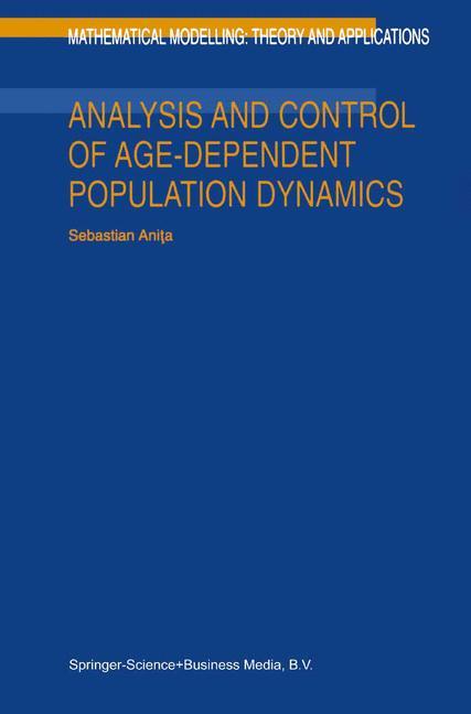 Cover: 9780792366393 | Analysis and Control of Age-Dependent Population Dynamics | S. Anita