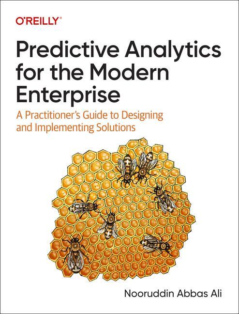 Cover: 9781098136864 | Predictive Analytics for the Modern Enterprise | Nooruddin Ali | Buch