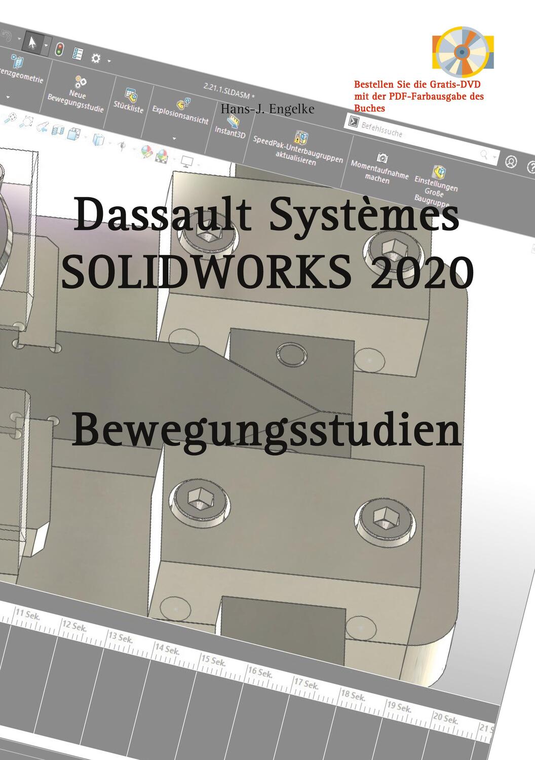 Cover: 9783751976671 | SOLIDWORKS 2020 Bewegungsstudien | Hans-J. Engelke | Taschenbuch