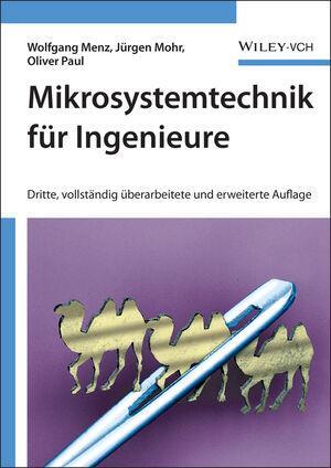 Cover: 9783527305360 | Mikrosystemtechnik für Ingenieure | Wolfgang Menz (u. a.) | Buch