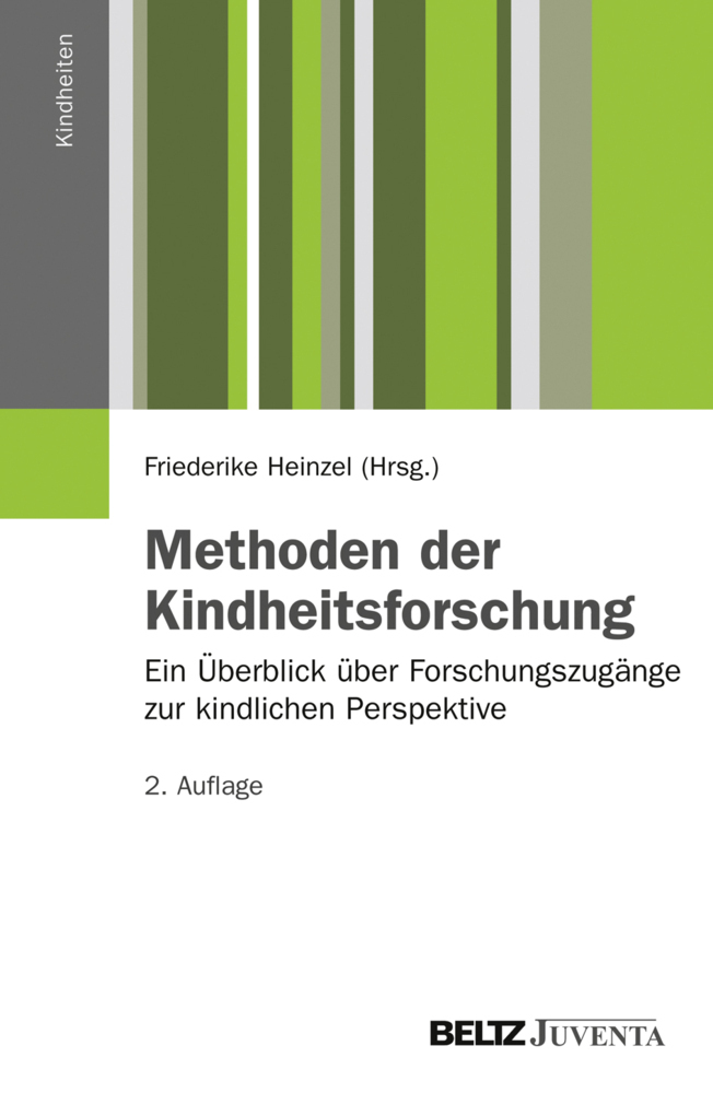 Cover: 9783779915539 | Methoden der Kindheitsforschung | Friederike Heinzel | Taschenbuch