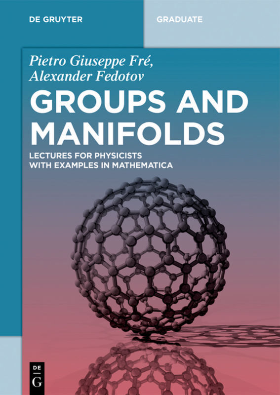Cover: 9783110551198 | Groups and Manifolds | Pietro G. Fré (u. a.) | Taschenbuch | XXI