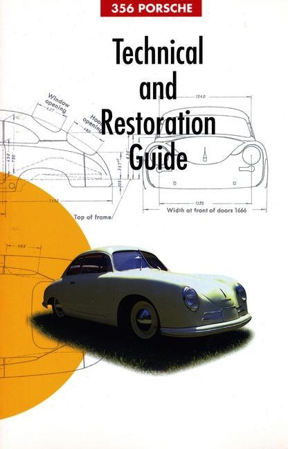 Cover: 9780929758107 | 356 Porsche Technical and Restoration Guide | 365 Registry Editors