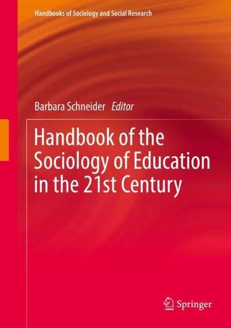 Cover: 9783319766928 | Handbook of the Sociology of Education in the 21st Century | Schneider
