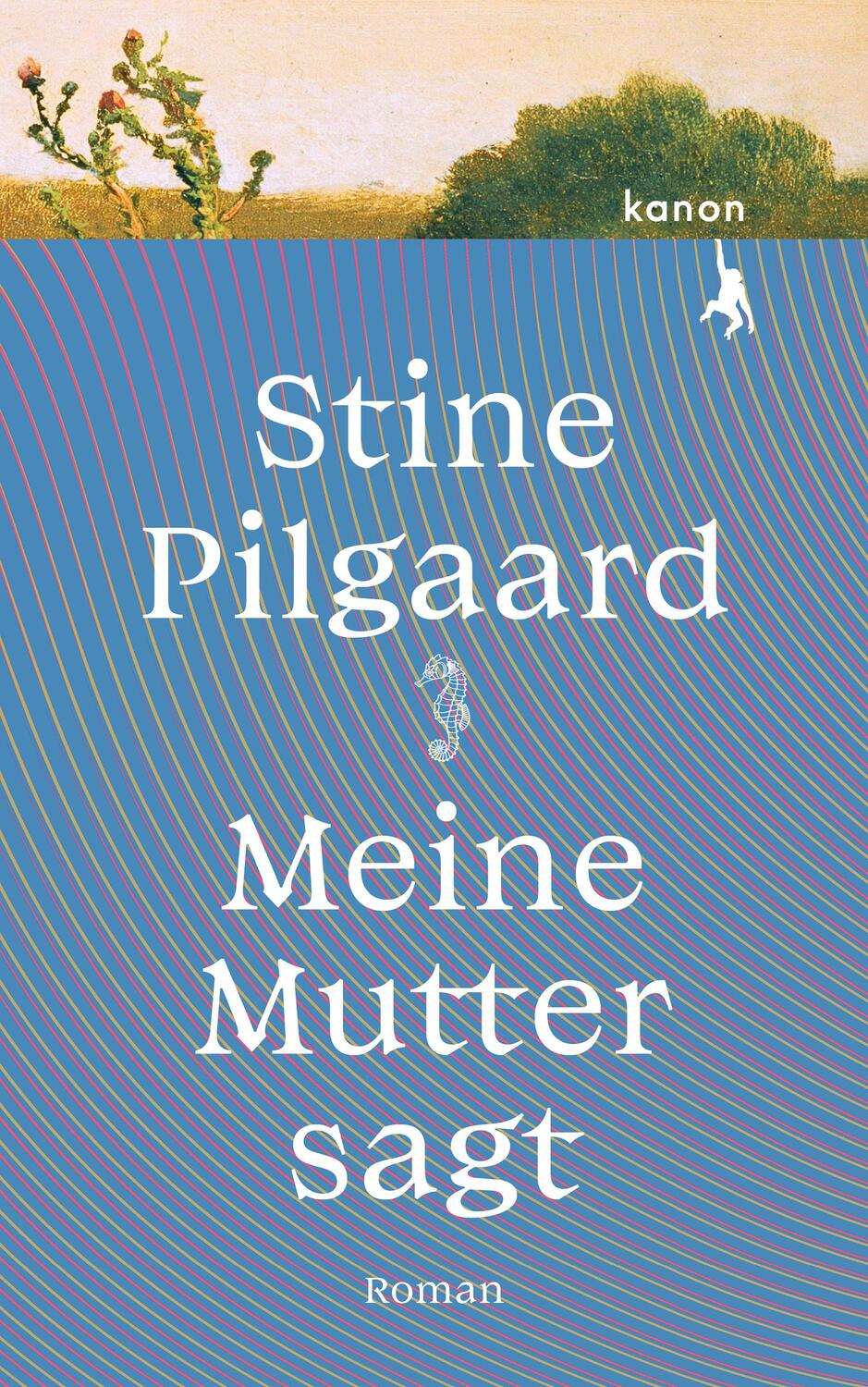 Cover: 9783985680313 | Meine Mutter sagt | Roman | Stine Pilgaard | Buch | 192 S. | Deutsch