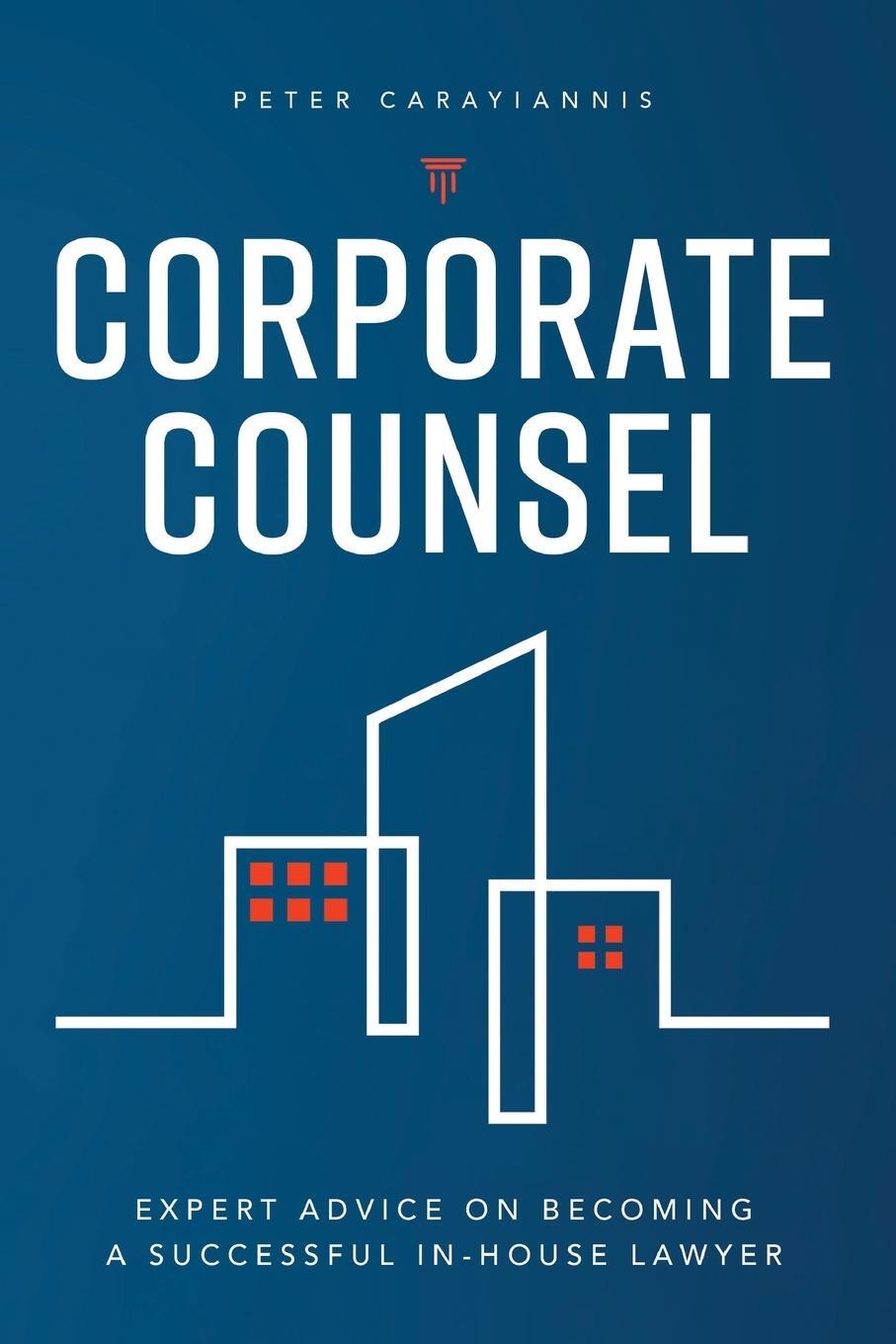 Cover: 9781778217111 | Corporate Counsel | Peter Carayiannis | Taschenbuch | Paperback | 2022