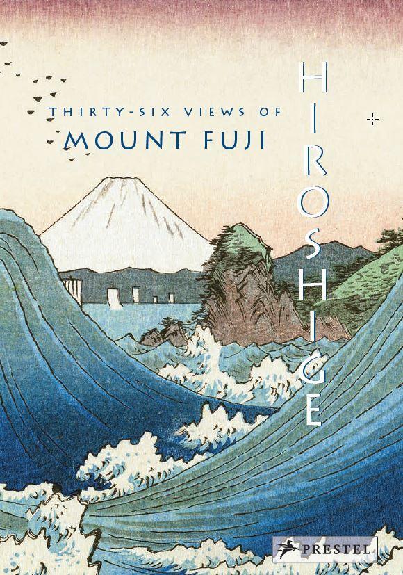 Cover: 9783791379180 | Hiroshige: Thirty-six Views of Mount Fuji | [accordion-fold edition]