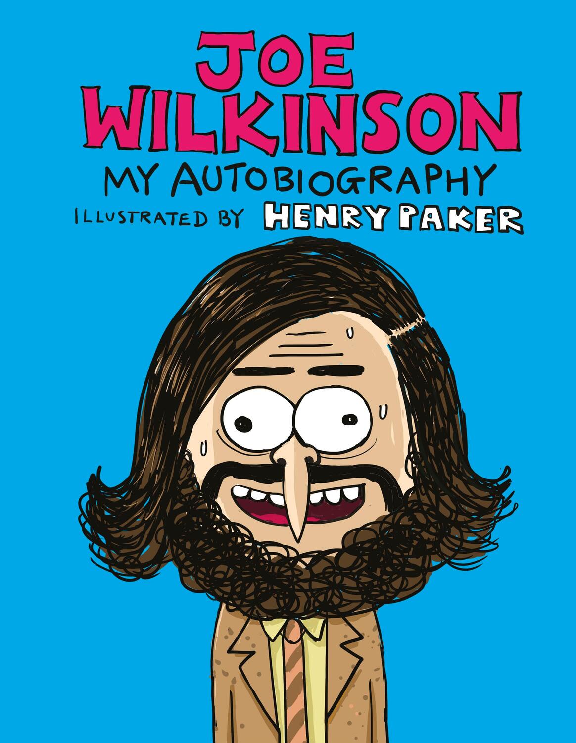 Cover: 9781787630819 | Joe Wilkinson | My (Illustrated) Autobiography | Joe Wilkinson | Buch