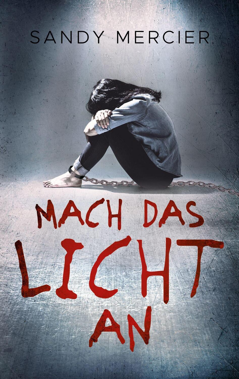 Cover: 9783966989886 | Mach das Licht an | Sandy Mercier | Taschenbuch | 320 S. | Deutsch