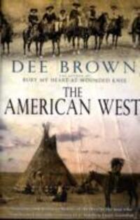 Cover: 9780743490108 | The American West | Dee Brown | Taschenbuch | Englisch | 2004
