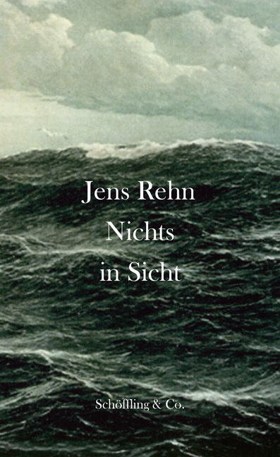 Cover: 9783895611490 | Nichts in Sicht | Jens Rehn | Buch | Mit Lesebändchen | 2018