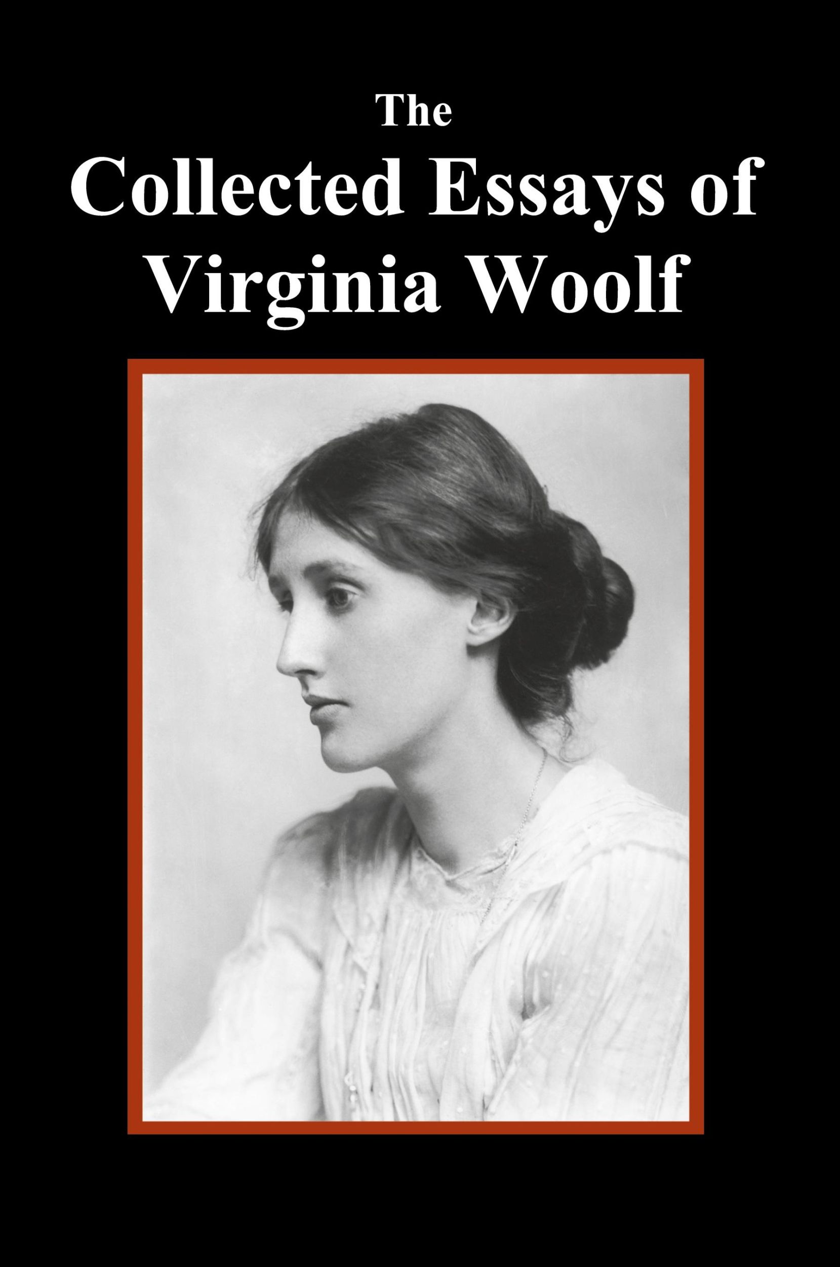 Cover: 9781849024822 | The Collected Essays of Virginia Woolf | Virginia Woolf | Taschenbuch