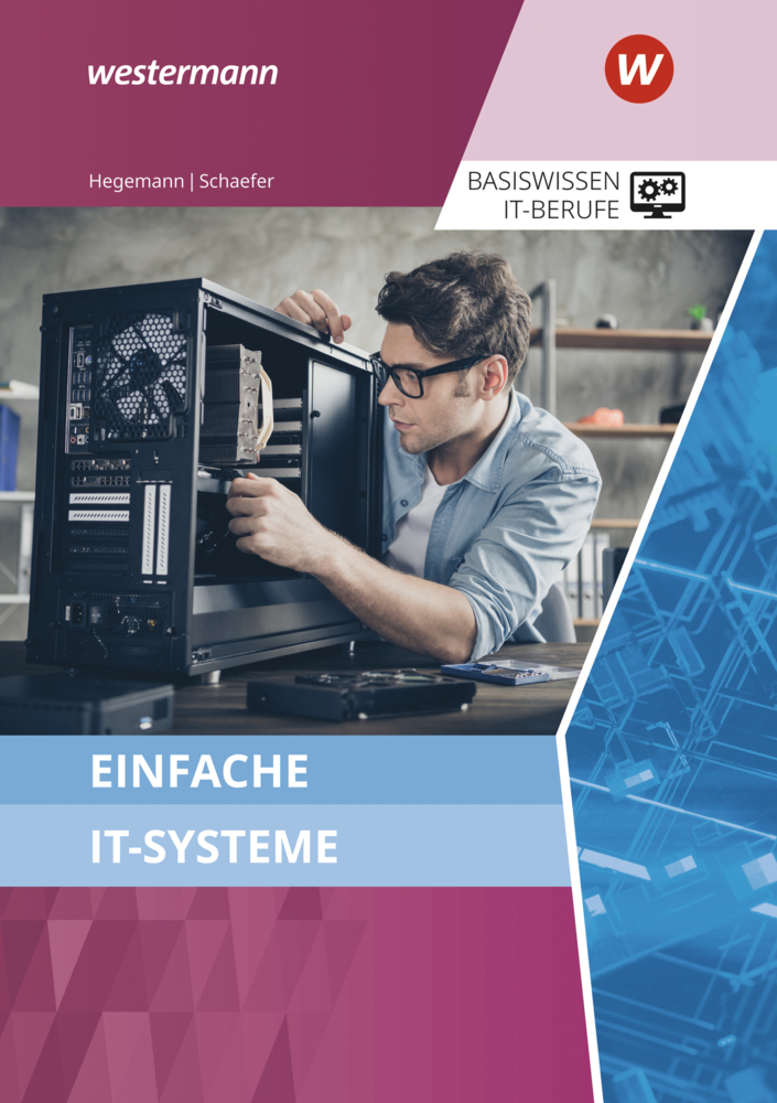 Cover: 9783427016236 | Basiswissen IT-Berufe | Einfache IT-Systeme Schulbuch | Taschenbuch