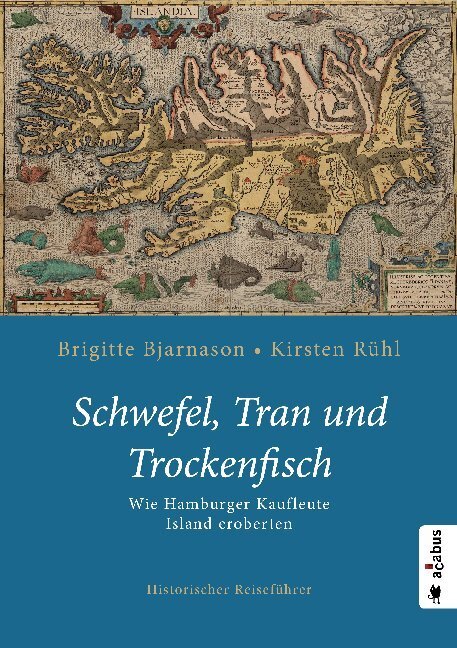 Cover: 9783862827244 | Schwefel, Tran und Trockenfisch | Brigitte Bjarnason (u. a.) | Buch