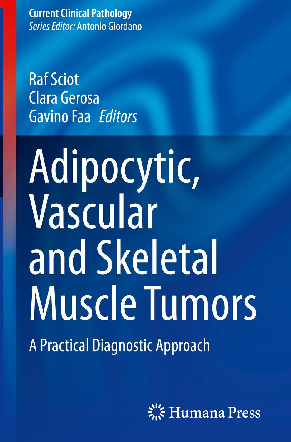 Cover: 9783030374594 | Adipocytic, Vascular and Skeletal Muscle Tumors | Raf Sciot (u. a.)