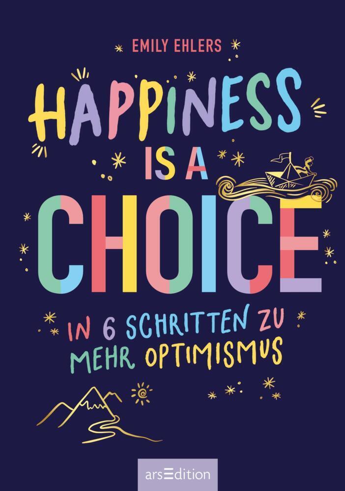 Bild: 9783845848419 | Happiness is a Choice | In 6 Schritten zu mehr Optimismus | Ehlers