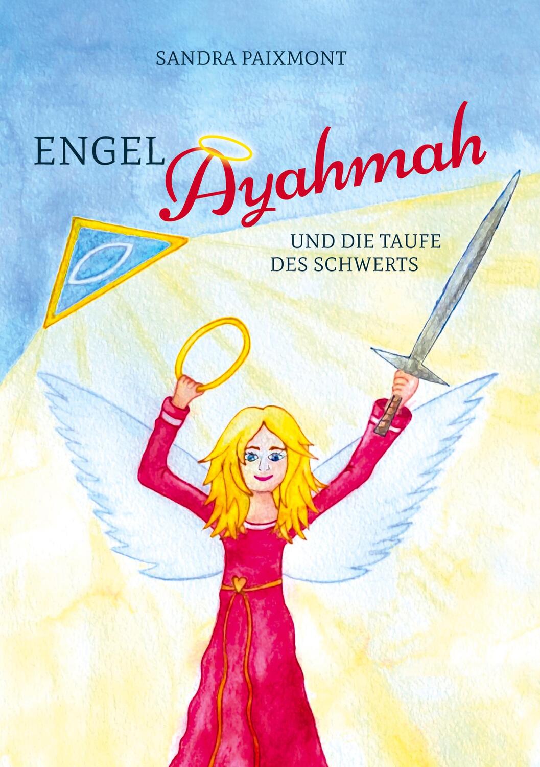 Cover: 9783347336896 | Engel Ayahmah | Und die Taufe des Schwerts | Sandra Paixmont | Buch