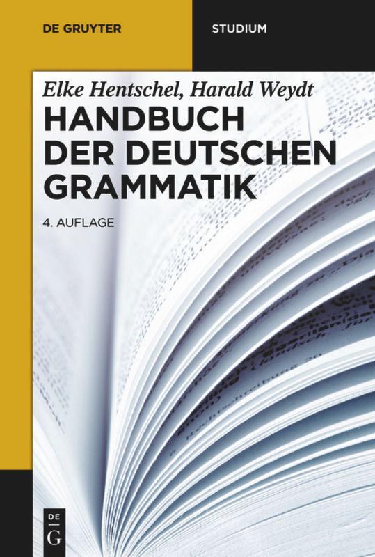 Cover: 9783110286694 | Handbuch der deutschen Grammatik | Harald Weydt (u. a.) | Taschenbuch
