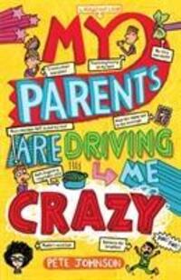Cover: 9781782701606 | My Parents Are Driving Me Crazy | Pete Johnson | Taschenbuch | 2015