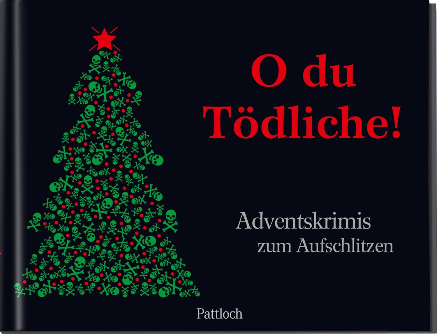 Cover: 9783629115973 | O du Tödliche! | Adventskrimis zum Aufschlitzen | Buch | 184 S.