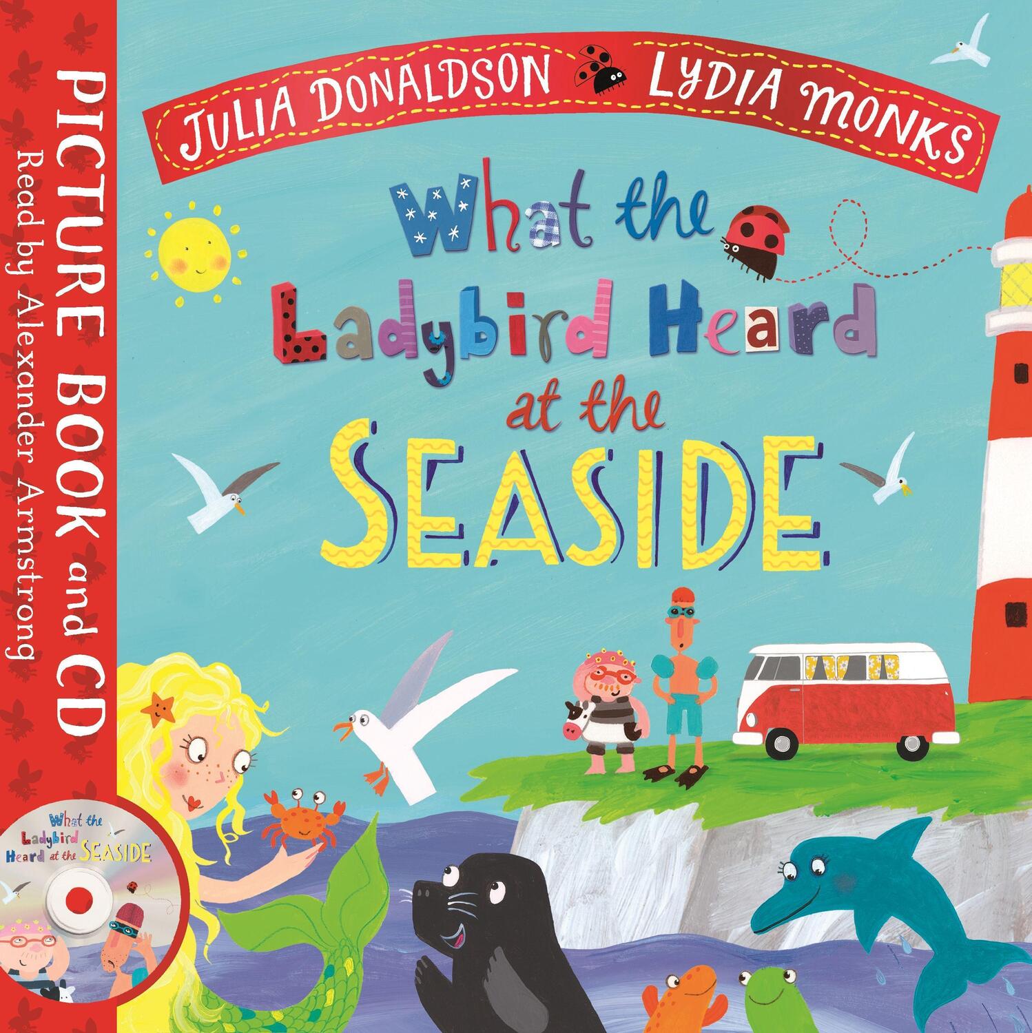 Cover: 9781529023169 | What the Ladybird Heard at the Seaside | Book and CD Pack | Donaldson