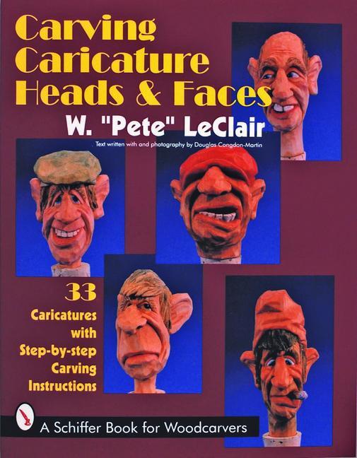 Cover: 9780887407840 | Carving Caricature Heads &amp; Faces | W. Pete LeClair | Taschenbuch