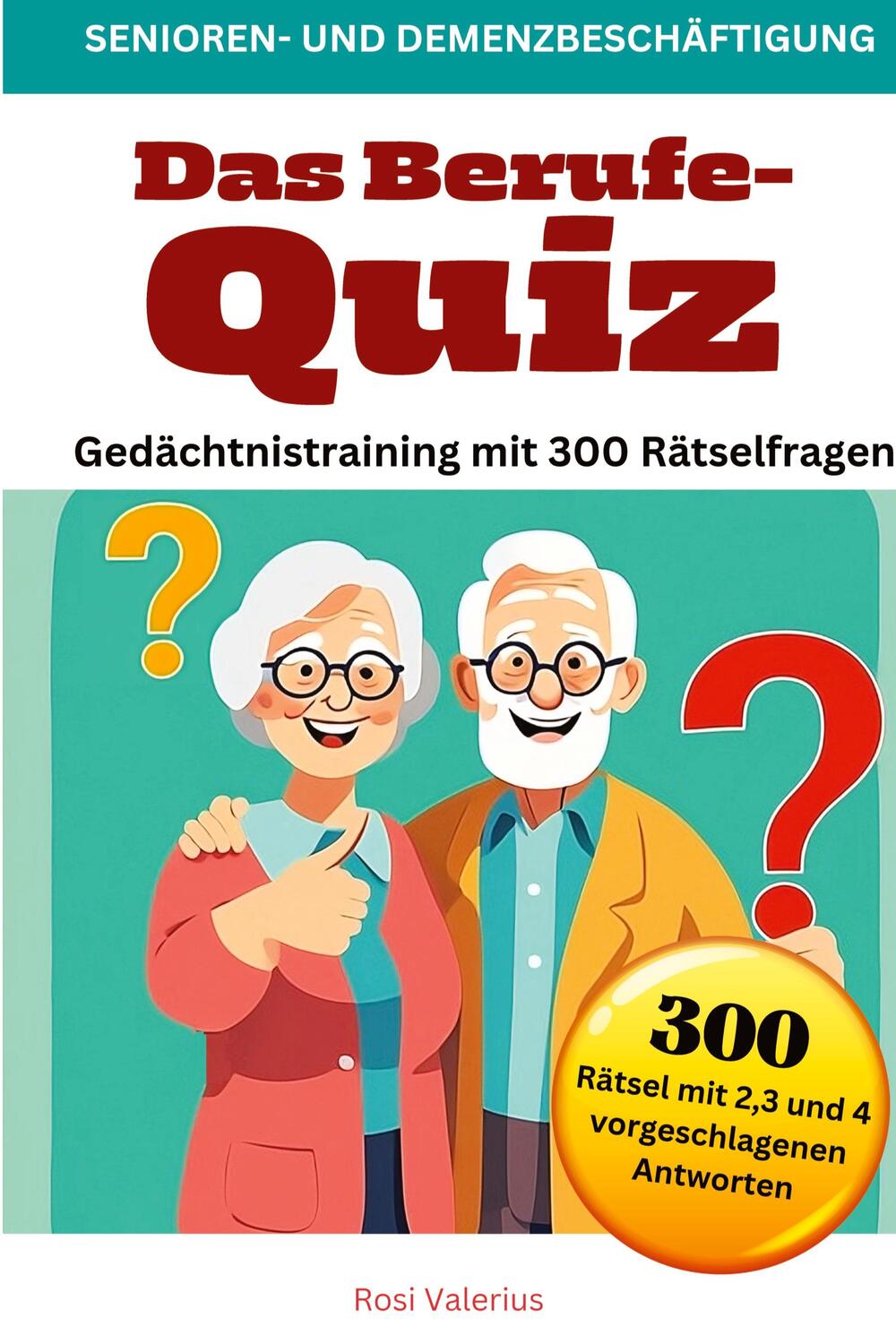 Cover: 9783384201270 | Das Berufe-Quiz - Gedächtnistraining mit 300 Rätselfragen | Valerius