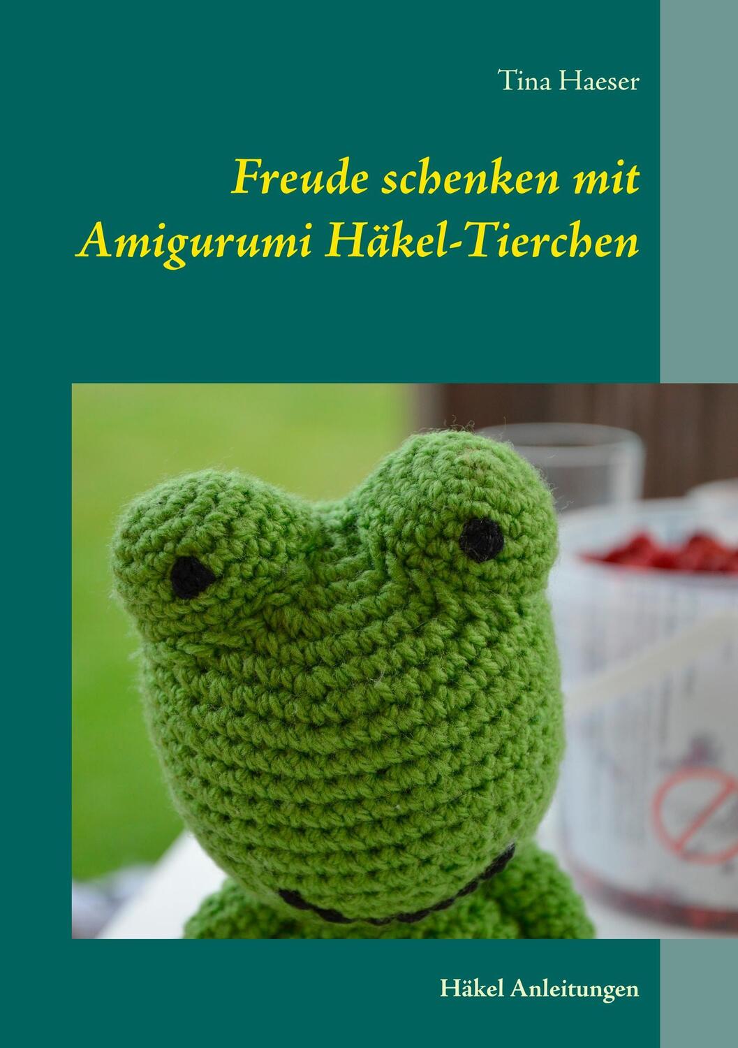 Cover: 9783746013671 | Freude schenken mit Amigurumi Häkel-Tierchen | Häkelanleitungen | Buch