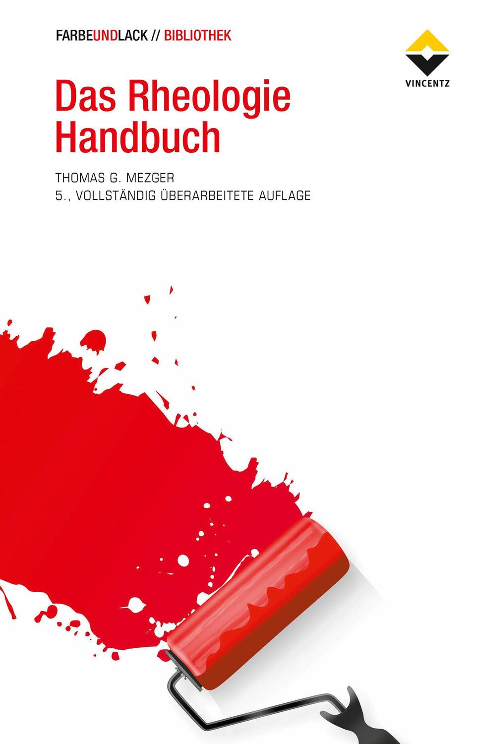 Cover: 9783866306332 | Das Rheologie Handbuch | Thomas G. Mezger | Buch | Deutsch | 2016