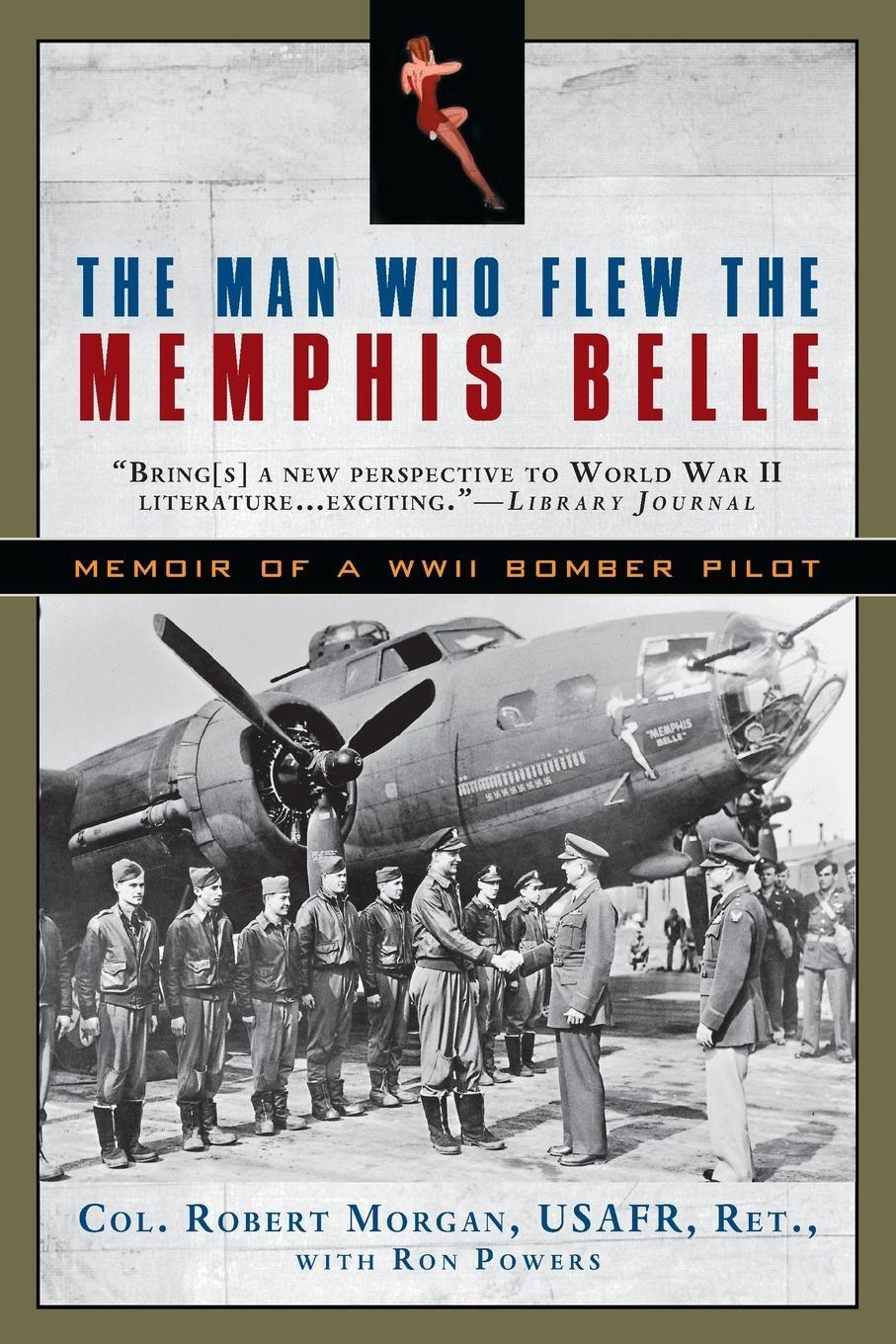 Cover: 9780451233523 | The Man Who Flew the Memphis Belle | Memoir of a WWII Bomber Pilot