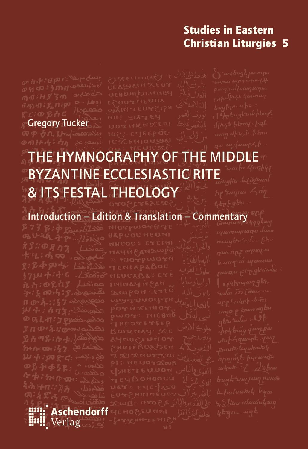 Cover: 9783402217726 | The Hymnography of the Middle Byzantine Ecclesiastic Rite & ist...