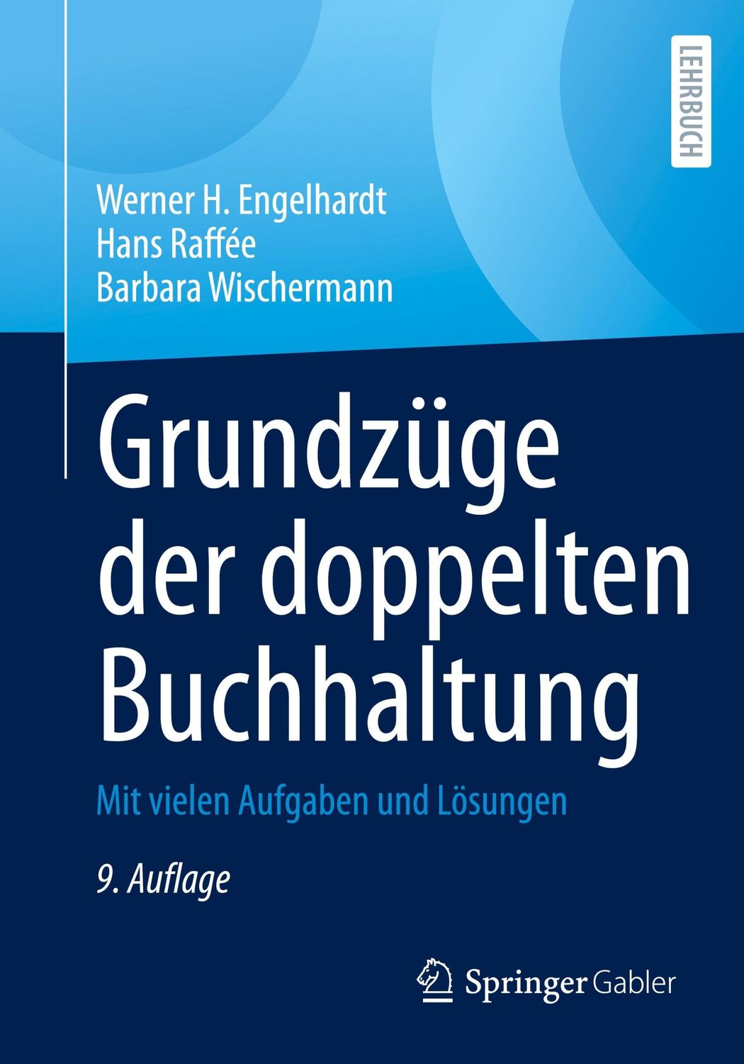 Cover: 9783658181444 | Grundzüge der doppelten Buchhaltung | Mit vielen Aufgaben und Lösungen