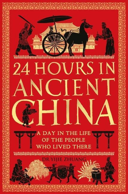 Cover: 9781789296488 | 24 Hours in Ancient China | Yijie Zhuang | Taschenbuch | 272 S. | 2024