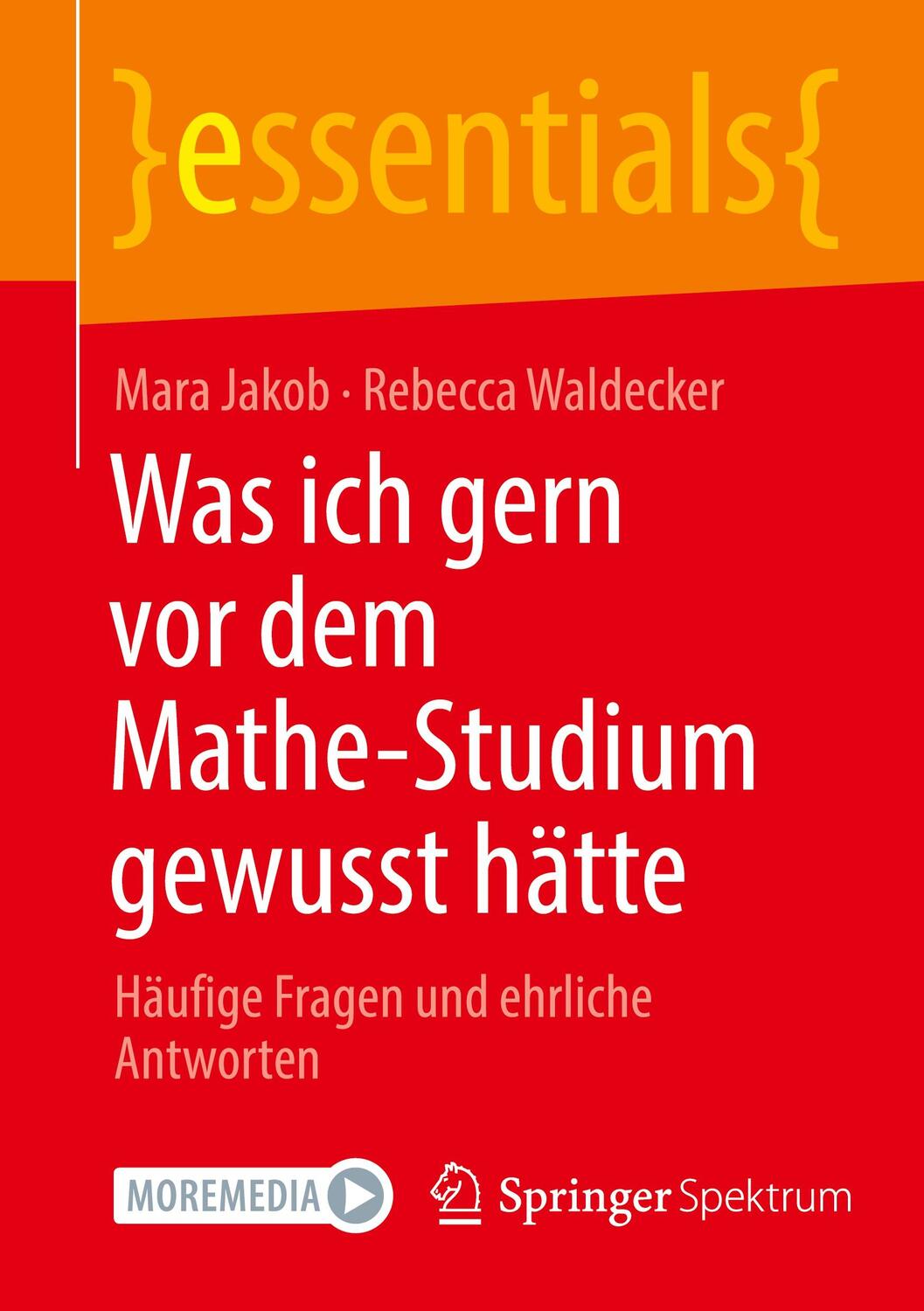 Cover: 9783662692028 | Was ich gern vor dem Mathe-Studium gewusst hätte | Waldecker (u. a.)