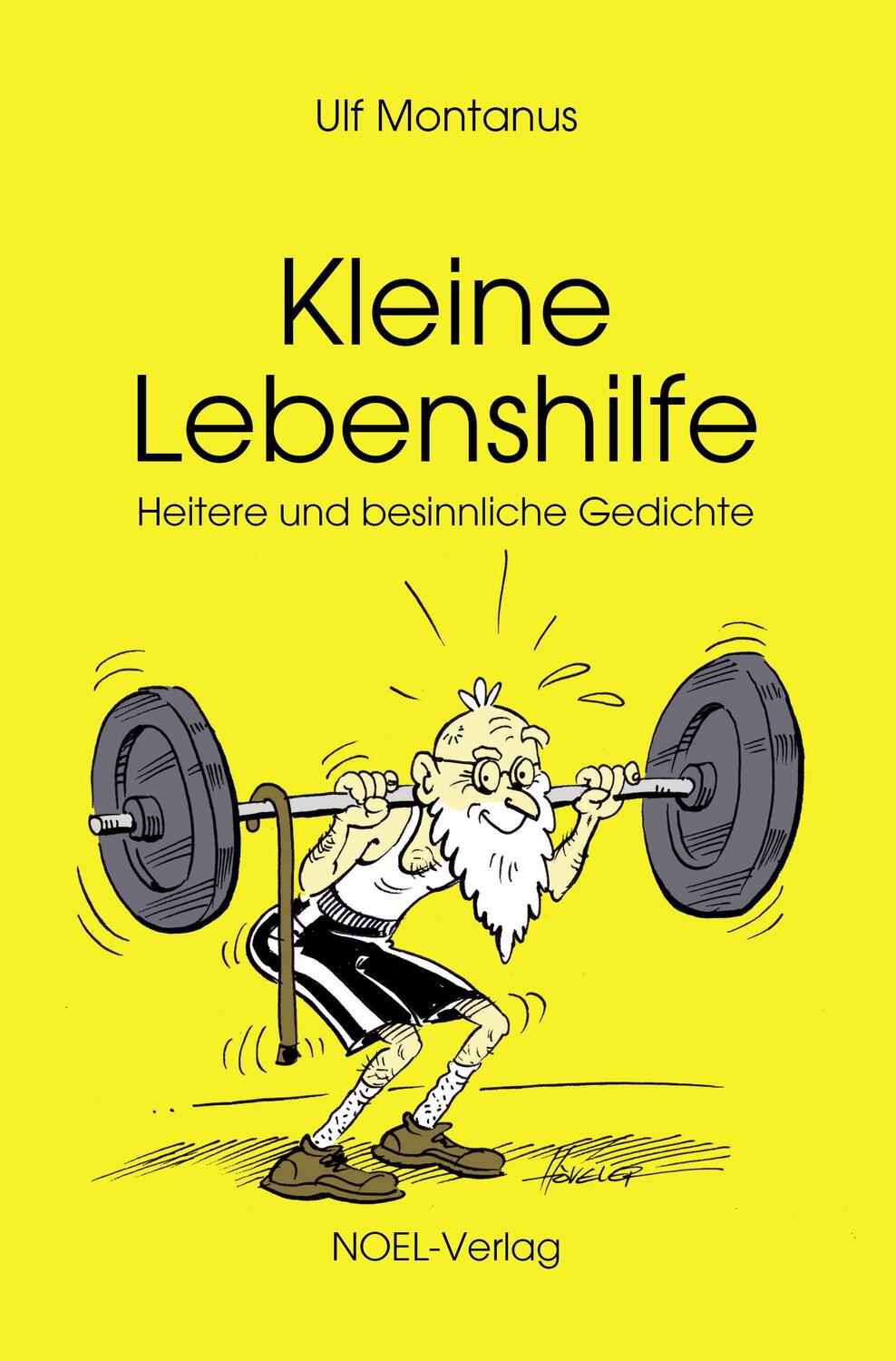 Cover: 9783967530919 | Kleine Lebenshilfe | Heitere und besinnliche Gedichte | Ulf Montanus